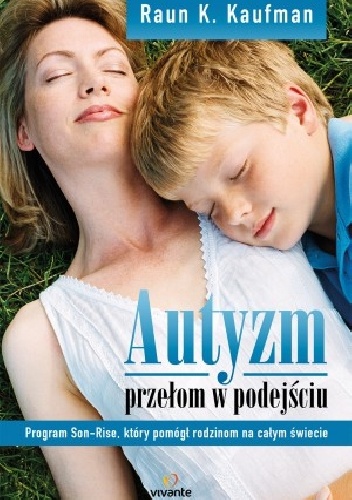 Okładka: Raun K. Kaufman - Autyzm. Przełom w podejściu