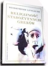 Okładka: Włodzimierz Lengauer - Religijność starożytnych Greków