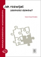 Okładka: Iwona Czaja-Chudyba - Jak rozwijać zdolności dziecka?