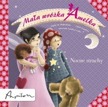 Okładka: Sophie de Mullenheim - Mała Wróżka Amelka. Nocne Strachy