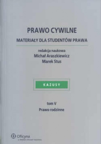 Okładka: Michał Araszkiewicz - Prawo cywilne. Materiały dla studentów prawa. Tom v - prawo rodzinne