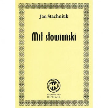 Okładka: Jan Stachniuk - Mit Słowiański