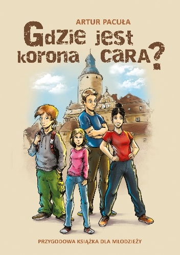 Okładka: Artur Pacuła - Gdzie jest korona cara?