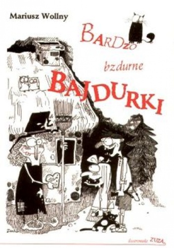 Okładka: Mariusz Wollny - Bardzo bzdurne bajdurki.