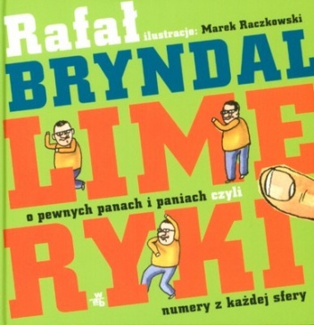 Okładka: Rafał Bryndal - Limeryki. O pewnych panach i paniach, czyli numery z każdej sfery