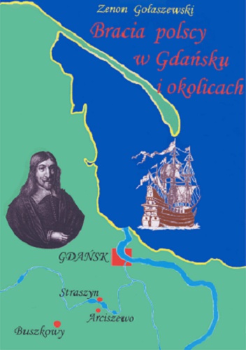 Okładka: Zenon Gołaszewski - Bracia polscy w Gdańsku i okolicach