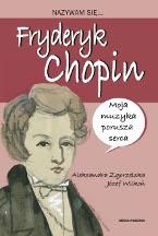 Okładka: Józef Wilkoń - Nazywam się... Fryderyk Chopin