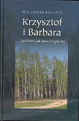 Okładka: Waldemar Smaszcz - Krzysztof i Barbara