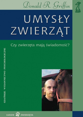 Okładka: Donald Redfield Griffin - Umysły zwierząt: czy zwierzęta mają świadomość?