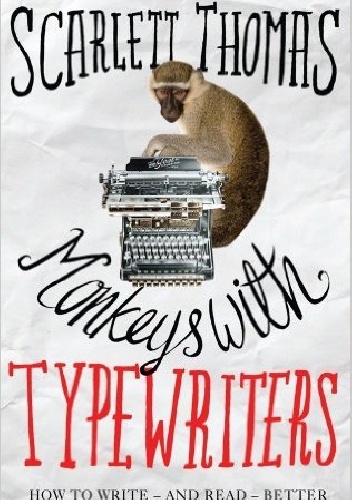 Okładka: Scarlett Thomas - Monkeys with typewriters