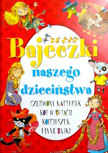 Okładka:  praca zbiorowa - Bajeczki naszego dzieciństwa