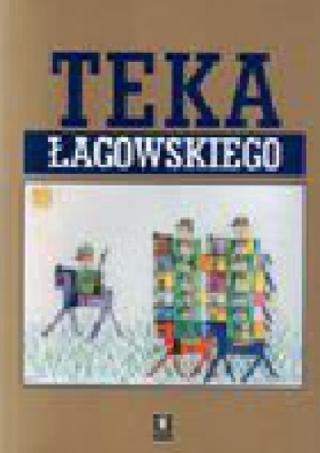 Okładka: Piotr Bartula - Teka Łagowskiego
