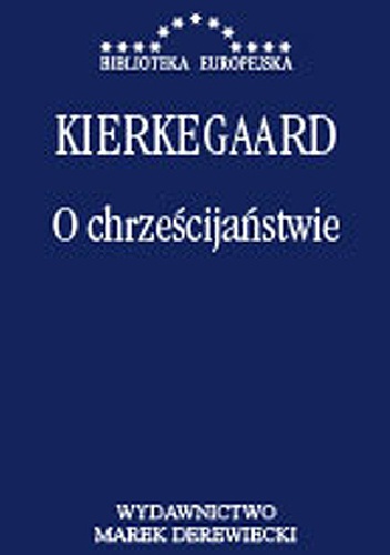 Okładka: Søren Aabye Kierkegaard - O chrześcijaństwie