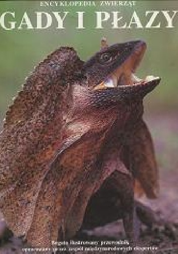 Okładka:  praca zbiorowa - Encyklopedia zwierząt: gady i płazy
