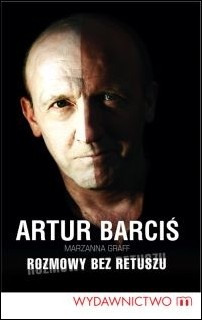 Okładka: Artur Barciś - Rozmowy bez retuszu