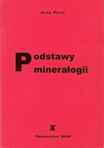 Okładka: Jerzy Pracz - Podstawy mineralogii
