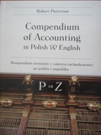 Okładka: Robert Patterson - Compendium of Accounting in Polish & English P - Z