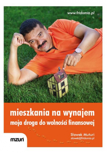 Okładka: Sławek Muturi - Mieszkania na wynajem - moja droga do wolności finansowej