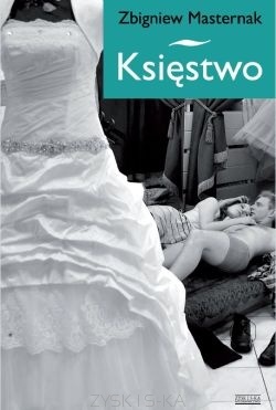 Okładka: Zbigniew Masternak - Księstwo. Trylogia młodzieńcza
