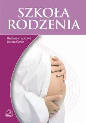 Okładka: Dorota Ćwiek - Szkoła Rodzenia