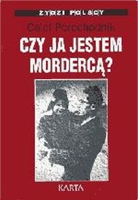 Okładka: Calek Perechodnik - Czy ja jestem mordercą?