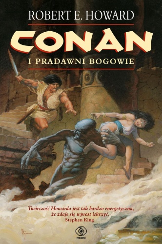 Okładka: Robert Ervin Howard - Conan i pradawni bogowie