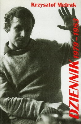 Okładka: Krzysztof Mętrak - Dziennik 1979-1983