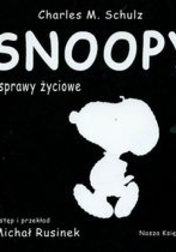 Okładka: Charles M. Schulz - Snoopy i sprawy życiowe