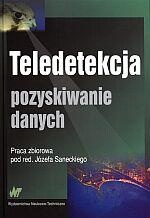 Okładka:  praca zbiorowa - Teledetekcja. Pozyskiwanie danych