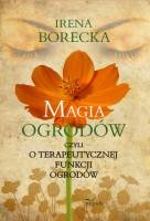 Okładka: Irena Borecka - Magia ogrodów