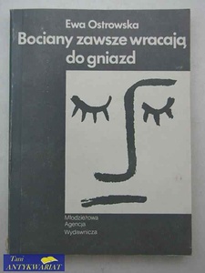 Okładka: Ewa Maria Ostrowska - Bociany zawsze wracają do gniazd