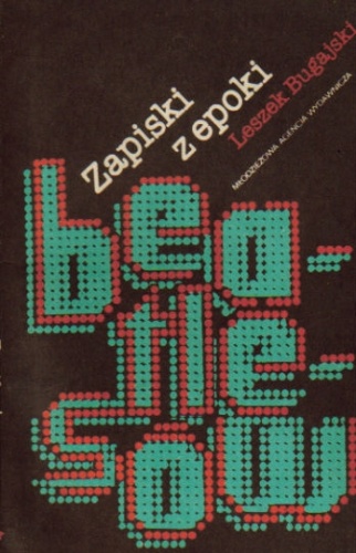 Okładka: Leszek Bugajski - Zapiski z epoki Beatlesów