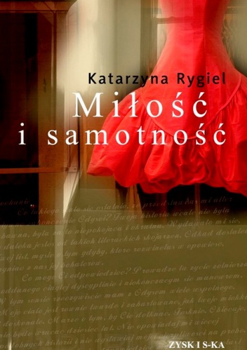 Okładka: Katarzyna Rygiel - Miłość i samotność