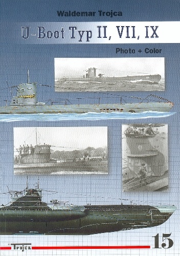 Okładka: Waldemar Trojca - U-Boot Type II VII IX