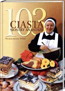 Okładka: Anastazja Pustelnik FDC - 103 ciasta Siostry Anastazji