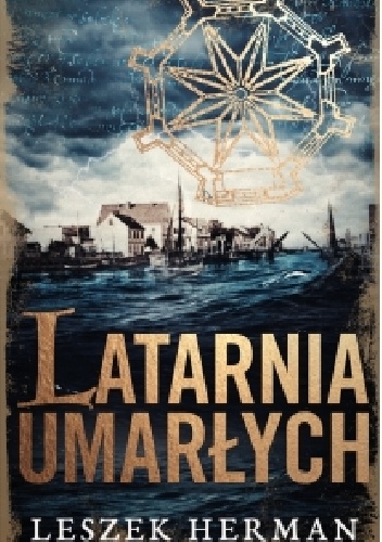 Okładka: Leszek Herman - Latarnia umarłych