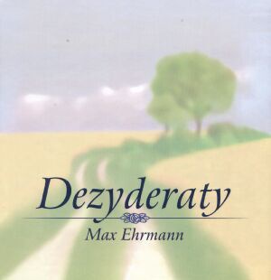 Okładka: Max Ehrmann - Dezyderaty