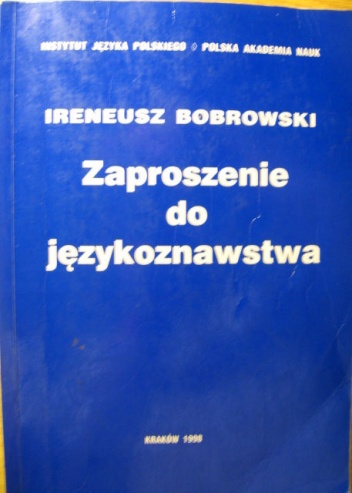 Okładka: Ireneusz Bobrowski - Zaproszenie do językoznawstwa