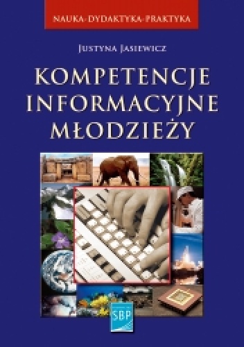 Okładka: Justyna Jasiewicz - Kompetencje informacyjne młodzieży