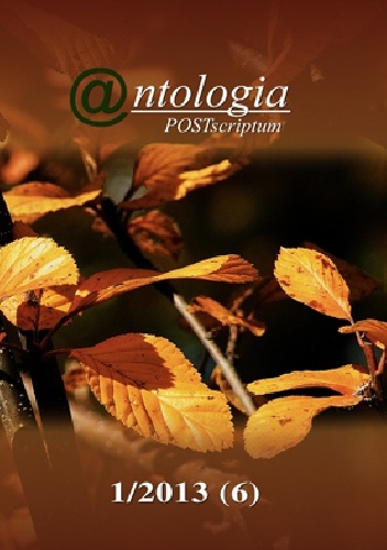 Okładka: Wojciech Szczurek - POSTscriptum. Antologia 1/2013 (06)