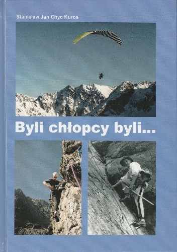 Okładka: Stanisław Jan Chyc Kuros - Byli chłopcy byli...