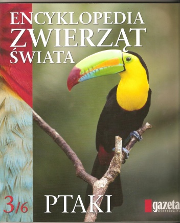 Okładka:  praca zbiorowa - Encyklopedia zwierząt świata. Ptaki