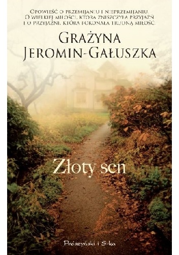 Okładka: Grażyna Jeromin-Gałuszka - Złoty sen