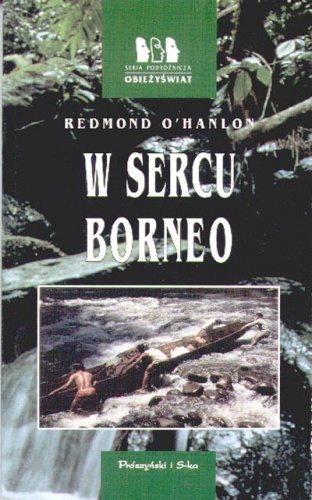 Okładka: Redmond O'Hanlon - W sercu Borneo