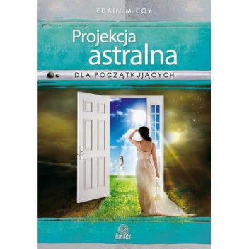 Okładka: Edain McCoy - Projekcja astralna dla początkujących