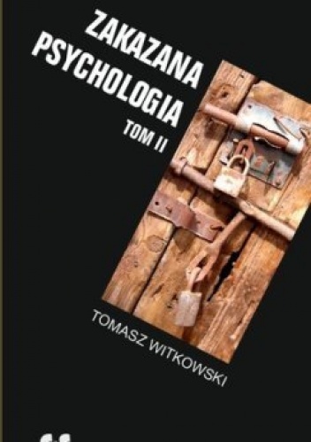Okładka: Tomasz Witkowski - Zakazana psychologia. Tom II