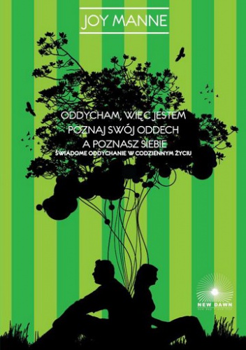 Okładka: Joy Manne - Oddycham więc jestem. świadome oddychanie w codziennym życiu - Joy Manne