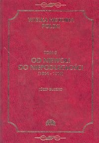 Okładka: Józef Buszko - Od niewoli do niepodległości (1864-1918)