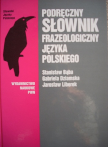 Okładka: Stanisław Bąba - Podręczny słownik frazeologiczny języka polskiego