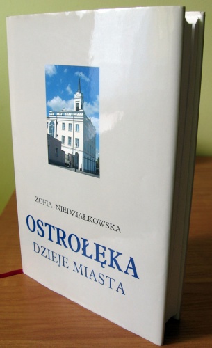 Okładka: Zofia Niedziałkowska - Ostrołęka. Dzieje miasta